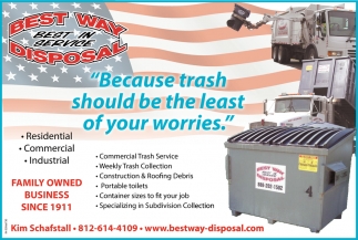 "Because Trash Should Be The Least Of Your Worries.", Best Way Disposal