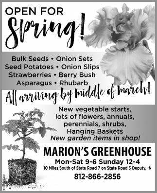 Open for Spring!, Marion's Greenhouse, Deputy, IN